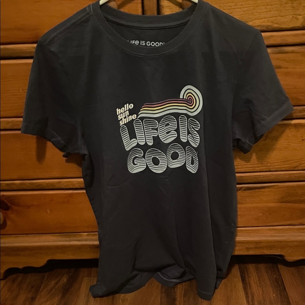Women’s size large ‘Life is good’ shirt NEW no tags